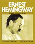 Anthony Burgess: 'Ernest Hemingway'. Deutsche Erstausgabe 1980 Anthony Burgess: Ernest Hemingway