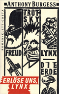 Anthony Burgess: 'Erlöse uns, Lynx'. Deutsche Erstausgabe 1986 Anthony Burgess: Erlöse uns, Lynx