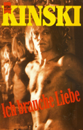Klaus Kinski: 'Ich brauche Liebe' (1991) Klaus Kinski: 'Ich brauche Liebe' (1991)